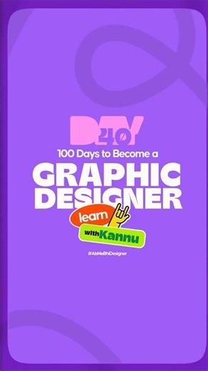 Day 40 | 100 Days to Become a Graphic Designer | Learn with Kannu #100daysgraphicdesign