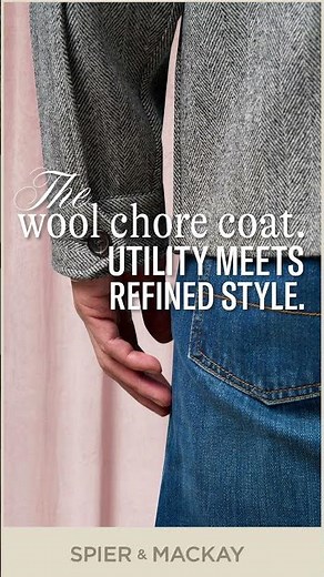 The Wool Chore Coat: Utility Meets Refined Style (Spier & Mackay) #mensfashion #menswear #gqmenswear