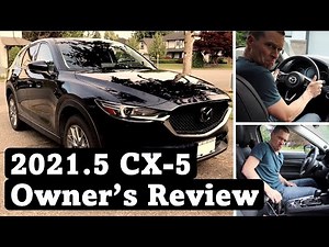 2021.5 Mazda CX-5 GT Turbo Owner's Review | Let's try a car review!