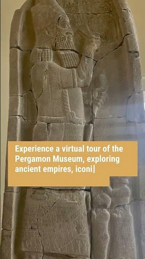 Pergamon Museum in Berlin. A Journey Through Ancient Empires