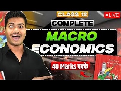 COMPLETE MACRO ECONOMICS REVISION 🔥 LIVE | 40 MARKS FIXED | CLASS 12 ECONOMICS BOARD EXAM 2025