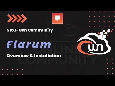 Flarum | Next-Gen Community Platform | Overview & Installation
