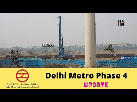 DMRC DELHI METRO PHASE 4 | #rslive