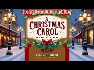A Christmas Carol by Charles Dickens |Full Audiobook | Dramatic Reading | Classic English Literature