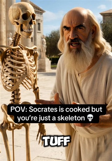 he actually said that shi.. #socrates #history #niche #viralmemes #skeleton