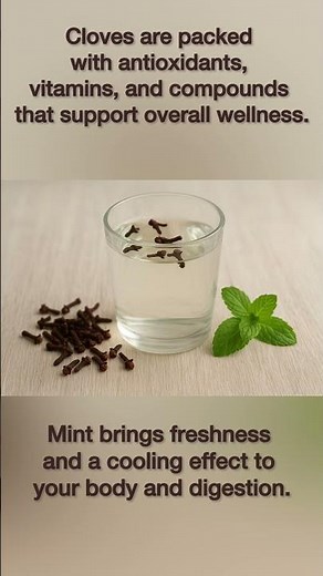 Benefits of clove, mint and water 💚