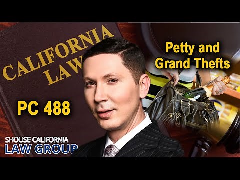 Penal Code 488 PC -- The crime of "petty theft" in California
