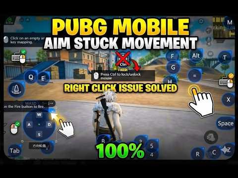 How to FIX Mouse Stuck, CTRL button fix & Fix Keymapping in PUBG Mobile (PC/Emulator Guide)