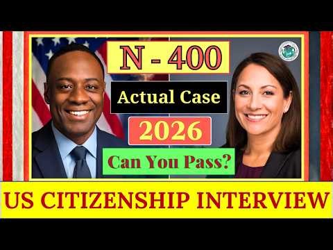 US Citizenship Interview 2026: Full N-400 Mock Test & Small Talk I N-400 Naturalization Interview