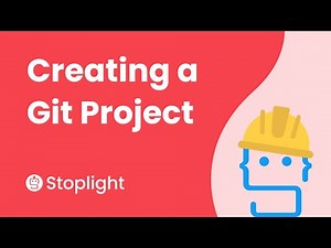 How to Create a Git Project in Stoplight