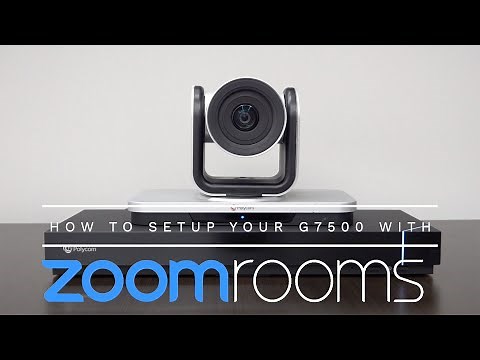 How to Setup Your Poly G7500 with Zoom Rooms