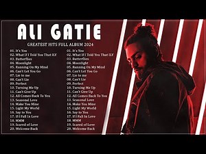 Ali Gatie Greatest Hits Full Album || Ali Gatie Best Song || Best Songs Of Ali Gatie Collection 2024