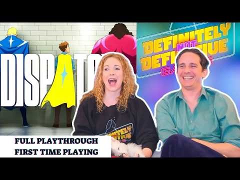 First Time Playing Dispatch