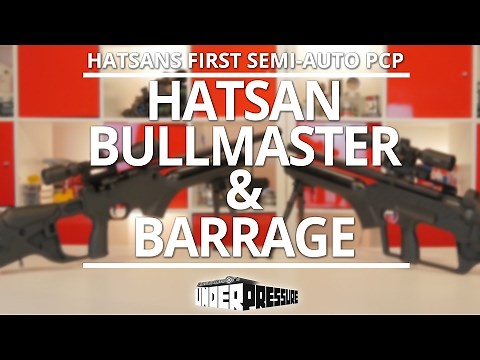 Hatsan BullMaster and Barrage: Hatsan's First Semi-Auto PCP