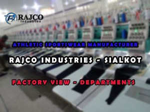 Rajco Industries Sialkot Pakistan - Athletics Sports Teamwear Manufacturer Documentary