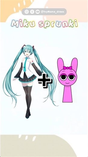 How to draw Miku + sprunki | Mix characters drawing 🎨 Who’s next？#ivymama