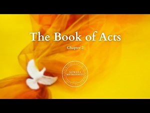 The Book of Acts (Chapter 2) - Nowata Methodist Church