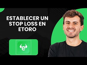 Cómo establecer un Stop Loss en eToro - Paso a paso