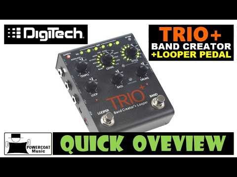 DigiTech Trio+ Band Creator & Looper: Quick Overview