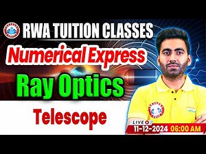 Class 12 Physics Ray Optics | Telescope | 12th Physics Numericals Express | Ray Optics By Manish Sir