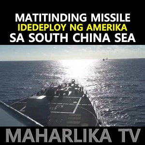 433K views · 15K reactions | Matitinding mga Missile, idedeploy ng Amerika sa South China Sea. #usnavy #PLANavy #SouthChinaSea #WestPhilippineSea | Maharlika TV | Facebook