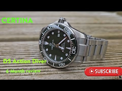 Certina Ds Action Diver 43mm 6 month review