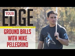 Your Edge: Ground Balls with Hopkins Mike Pellegrino