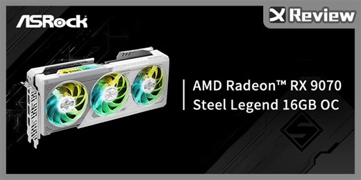 ASRock Radeon RX 9070 Steel Legend 16GB OC 顯示卡測試報告 / 4K 入門選我