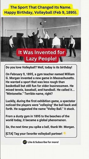 It Was Invented for Lazy People Volleyball's Original 'Mintonette' Name & Origin | February 9, 1895