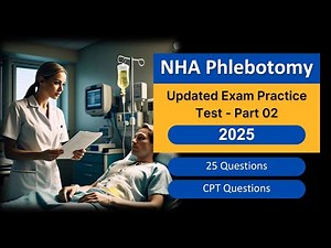 NHA Phlebotomy Exam Practice Test 2025 Part 2 | Updated CPT Questions with Answers