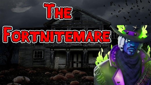 Fortnite Creepypasta The Fortnitemare
