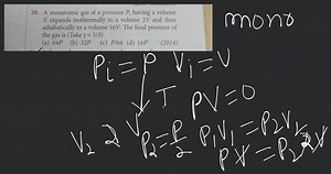 A monatomic gas at a pressure P, having a volume V expands isot... | Filo