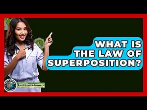 What Is The Law Of Superposition? - Earth Science Answers