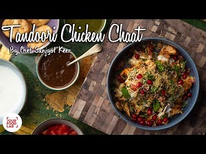 Tandoori Chicken Chaat Recipe | तंदूरी चिकन चाट | Chef Sanjyot Keer