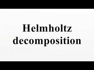 Helmholtz decomposition
