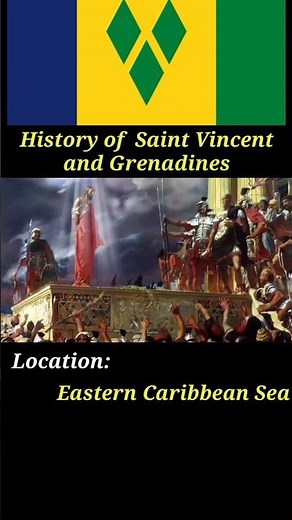 Unveiling the Rich History of Saint Vincent and the Grenadines