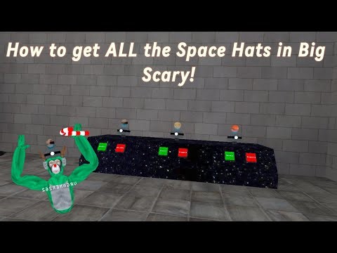 How to get ALL the Space Hats in Big Scary!
