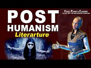 What is Post-Humanism ? An Easy Explanation! New Topic In Cultural Studies! Vineet Pandey Style.