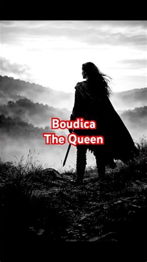 Boudica: The Queen Who Burned Rome’s Cities