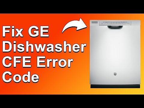 How To Fix GE Dishwasher CFE Error Code (Meaning, What Causes It, And How To Fix Error CFE)