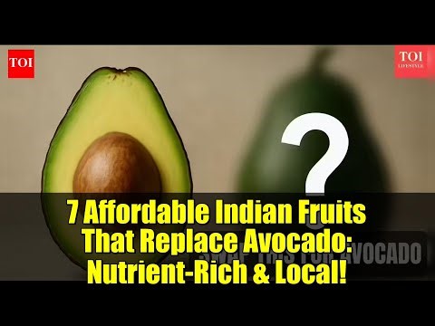 7 Affordable Indian Fruits That Replace Avocado: Nutrient-Rich & Local!