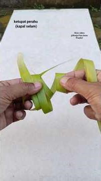 tutorial ketupat perahu (kapal selam)