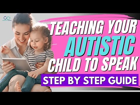 Step by Step Way to Teach Autistic Children to Speak