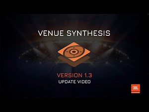 JBL Venue Synthesis | Ver. 1.3 Update Overview | 3D Acoustic Simulation Software