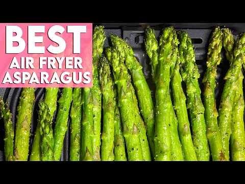 BEST Air Fryer Asparagus Recipe