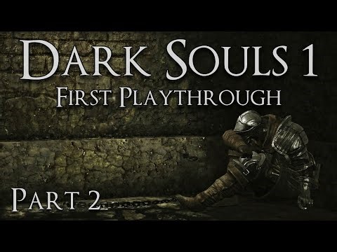 Dark Souls 1 | First Playthrough Part 2