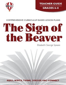The Sign of the Beaver Novel Units® Teacher Guide Novel Study