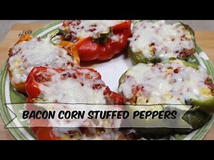 Bacon Corn Stuffed Peppers | Easy Side Dish Recipe | Grilled | MOLCS Easy Recipes
