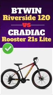 btwin riverside 120 vs cradiac rooster lite 21s - best cycle under 15000 - honest comparison review