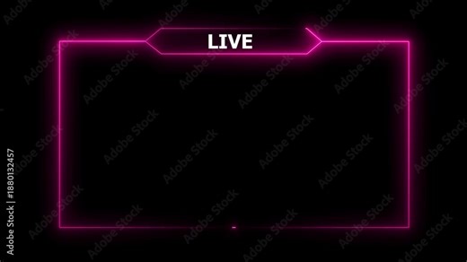 live streaming neon text frame animation box frame neon red frame live streaming game live Stream overlay animation for live streaming video Titles 4k.live streaming neon text frame animation box